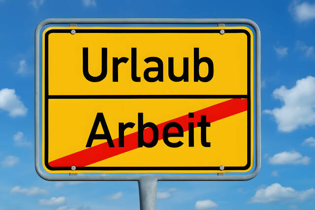 Ortsschild Urlaub statt Arbeit
